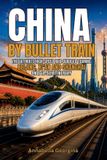 China Libri GmbH China by Bullet Train