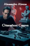 Chiamatemi Libri GmbH Quando La Mente Crea Un Assassino- Chiamatemi Canova