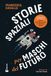 Storie Spaziali per Maschi del Futuro