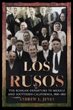Los NIU Series in Slavic, East European, and Eurasian Studies: Los Rusos