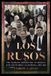 Los NIU Series in Slavic, East European, and Eurasian Studies: Los Rusos