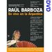 Sonic Rendezvous Raúl Barboza En Vivo En La Argentina (DVD)