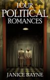 Four Independently Published Four Political Romances Paperback