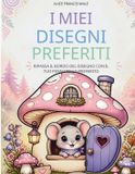 I Libri GmbH I Miei Disegni Preferiti Paperback