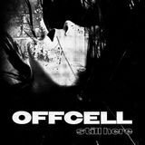 Sonic Rendezvous Offcell - Still Here (LP)