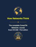How CompTIA Icecat Bol Tradeplace Feed How Networks Think: The Complete CompTIA Network+ (N10-009) Course and Study Guide Panda