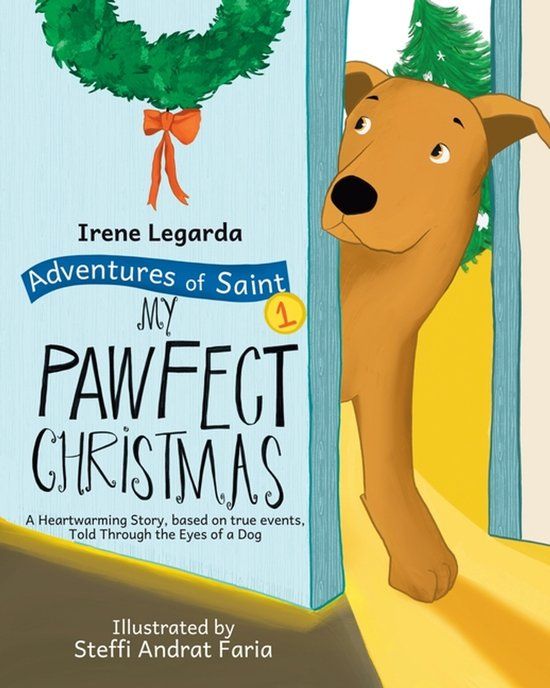 My Bol Adventures of Saint- My Pawfect Christmas