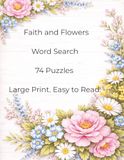 Faith and Flowers Word Search: A Peaceful Christian Puzzle Book for Relaxation, Reflection, and Stress Relief | Large Print Word Searches with Scripture-Inspired Words