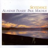 Alasdair Skyedance Alasdair & Paul Machlis Fraser CD