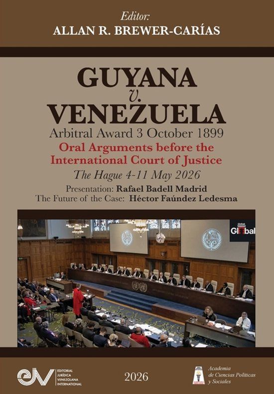 GUYANA Libri GmbH GUYANA v. VENEZUELA. Arbitral Award of 3 October 1899 Case. International Court of Justice. Oral Arguments, May 2026
