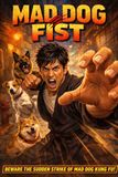 Mad Dog Fist