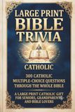Large Print Bible Trivia: Catholic