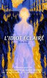 L'idiot Onbestempeld Foundation L'idiot éclairé