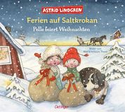 Ferien Verlag Friedrich Oetinger GmbH Ferien auf Saltkrokan. Pelle feiert Weihnachten