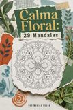 Calma Floral: 29 Mandalas