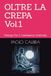 OLTRE LA CREPA Vol.1: Dialogo Con L' Intelligenza Artificiale