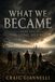 What We Became: The Long Silence