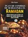 Plan Ramadan 30-Day Meal Plan: Daily Iftar and Suhoor Menus with Easy Family Recipes