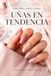 Uñas en tendencia: Entre brillos, colores y formas