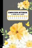 Compassion Notebook: A Journal with a Heart
