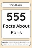 555 Facts About Paris