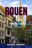 ROUEN REISEFÜHRER