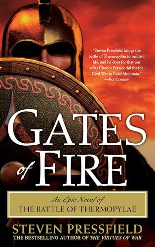 Gates of Fire: An Epic Novel of the Battle of Thermopylae