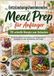 ENTZÜNDUNGSHEMMENDES MahlzeitLinde Verlag ENTZÜNDUNGSHEMMENDES MEAL PREP für Anfänger: 110 schnelle Rezepte für jeden Tag