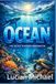 Ocean: The Secret Kingdom Underwater