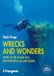 Wrecks Edizioni il Frangente Wrecks and wonders. Diving in the Italian Seas, Mediterranean Sea and Oceans