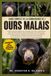 GUIDE COMPLET DE LA CONNAISSANCE DE L’ OURS MALAIS