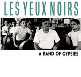 Les Yeux Noirs A Band Of Gypsies + Suites
