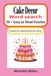 Cake Decor Cake themed easy to read large print word search book 50 + puzzles with answers 110 pages 6x9 inches for adults seniors and teens