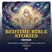 Bedtime Bible Stories: Genesis — 12 Illustrated Stories to Read Aloud (Ages 4–8)