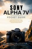 Sony Alpha 7 V Pocket Guide