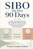 SIBO The First 90 Days