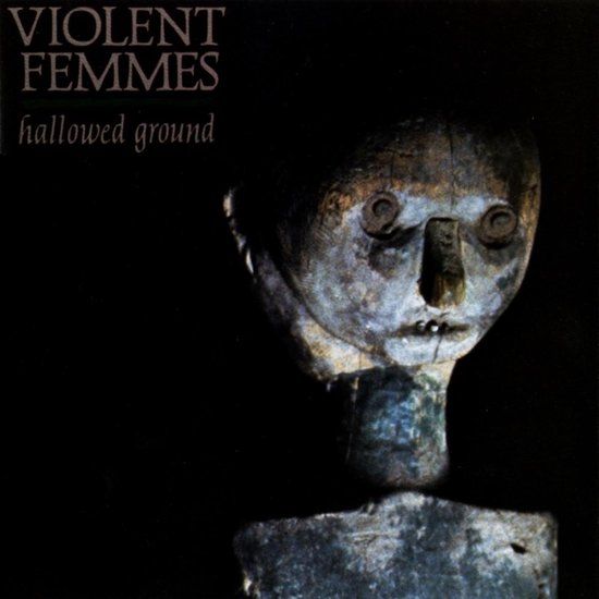 Hallowed Violent Femmes Hallowed Ground CD