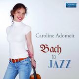 Outhere Caroline Adomeit, Julian Riem, Thomas Hastreiter - Bach To Jazz (CD)