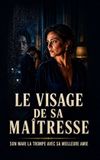 Le Libri GmbH Série Vérités Interdites-Le Visage de sa maîtresse Paperback