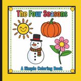 The Four Seasons: A Coloring Book