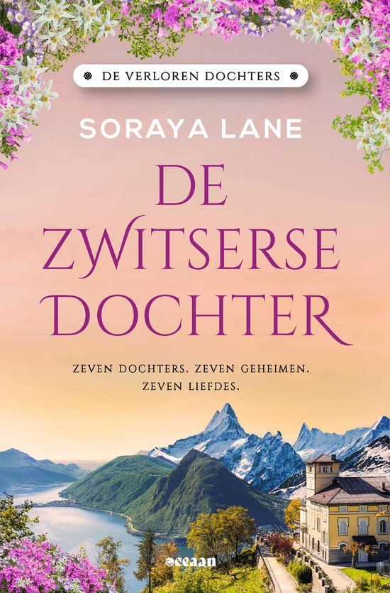 De Zwitserse dochter: Zeven dochters. Zeven geheimen. Zeven liefdes