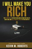 I Will Make You Rich: The No-Nonsense System for Building Asymmetric Wealth, Cash Flow, and Real Financial Freedom in the Age of AI