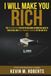I Will Make You Rich: The No-Nonsense System for Building Asymmetric Wealth, Cash Flow, and Real Financial Freedom in the Age of AI