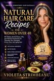 NATURAL HAIR CARE RECIPES FOR WOMEN OVER 40