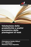 Valutazione della produttività e analisi economica delle piantagioni di teak