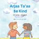Be Language Lizard Bilingual Living in Harmony- Be Kind (Oromo-English) Paperback