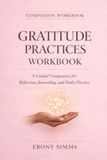 Gratitude Practices Workbook
