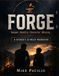 Forge: Gospel. Identity. Character. Mission - A Father's 52 Week Workbook