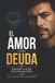 EL Libri GmbH Heridas Que Aprendimos a Llamar Amor-El Amor Con Deuda Paperback
