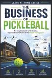 The Libri GmbH The Business of Pickleball Paperback
